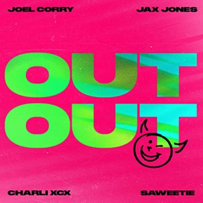 OUT OUT (feat. Charli XCX & Saweetie) Joel Corry x Jax Jones