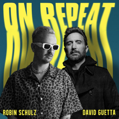 Robin Schulz x David Guetta On Repeat (Warner Germany)