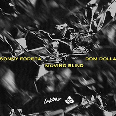 SONNY-FODERA-DOM-DOLLA-MOVING-BLIND