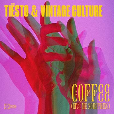 TIESTO-VINTAGE-CULTURE-COFFEE-GIVE-ME-SOMETHING