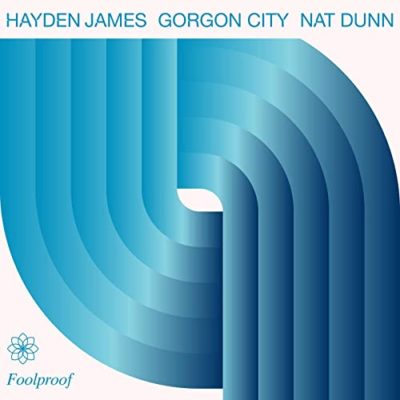 Hayden-James-Gorgon-City-Nat-Dunn-Foolproof-