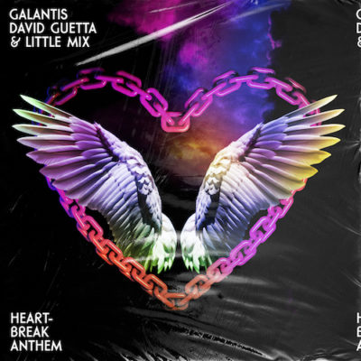 Galantis-David-Guetta-Little-Mix-22Heartbreak-Anthem22-AtlanticWarner