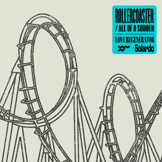 Love-Regenerator-x-Solardo-22Rollercoaster22-Columbia