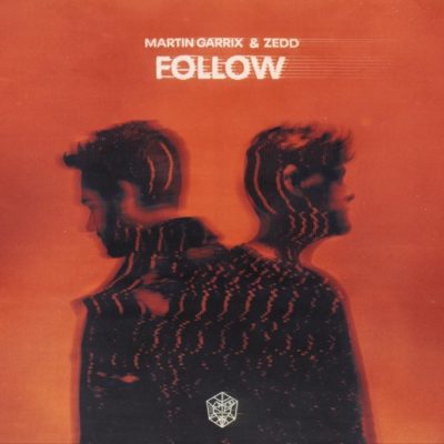 Martin-Garrix-x-Zedd-Follow