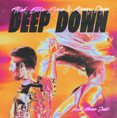ALOK-Ella-Eyre-Kenny-Dope-Ft.-Never-Dull-22Deep-Down22-B1-Recordings