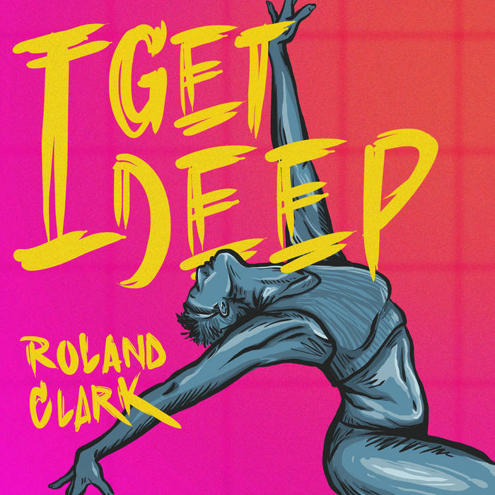 ROLAND-CLARK-I-GET-DEEP-ROLAND-LEESKERS-COME-INTO-OUR-HOUSE-REWORK