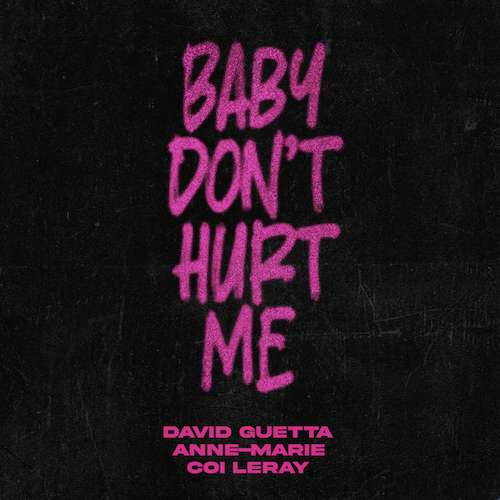 David-Guetta-x-Anne-Marie-x-Coi-Leray-22Baby-Dont-Hurt-Me22-What-A-DJWarner-UK