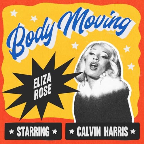 Eliza-Rose-starring-Calvin-Harris-Body-Moving