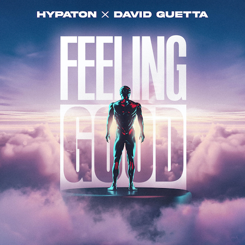 Hypaton-x-David-Guetta-22Feeling-Good22-What-A-DJWarner-Germany