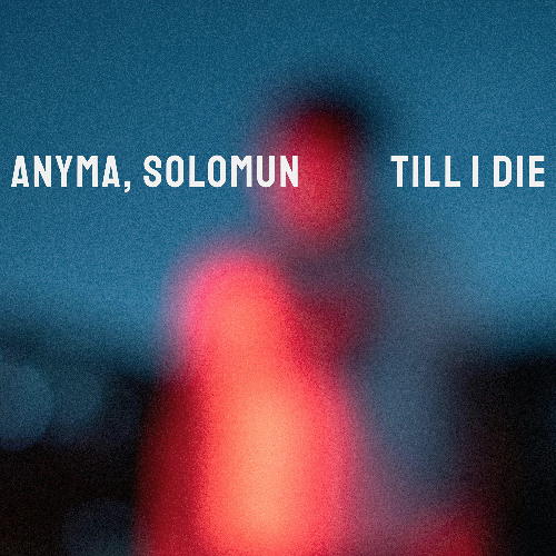  Anyma, Solomun  - Till I Die (Diynamic)
