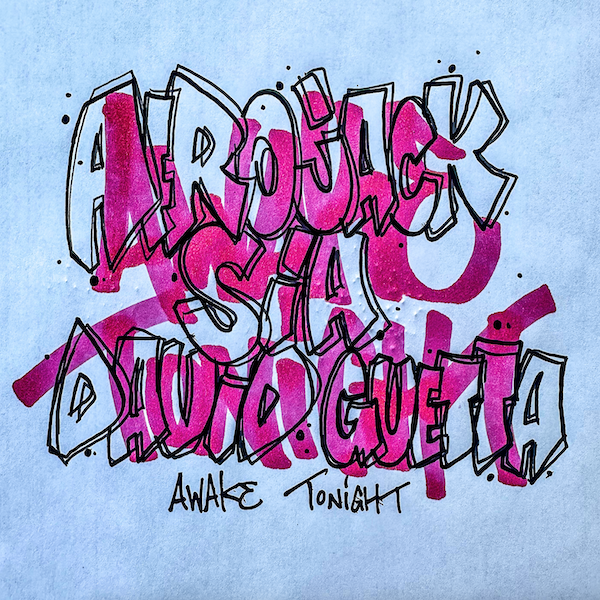 AFROJACK, Sia, David Guetta - Awake Tonight (Spinnin'/Warner)