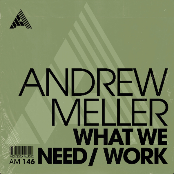 Andrew Meller "What We Need/Work" (Adesso)