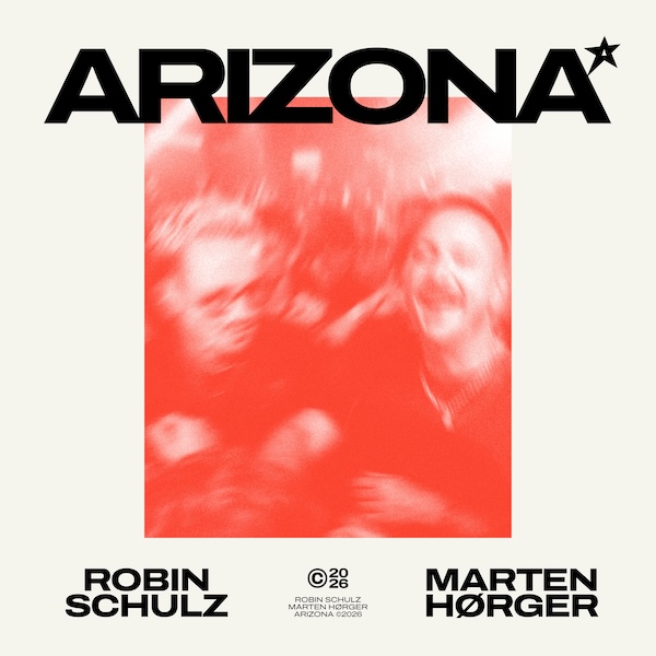 Robin Schulz & Marten Hørger - Arizona (Warner Germany)