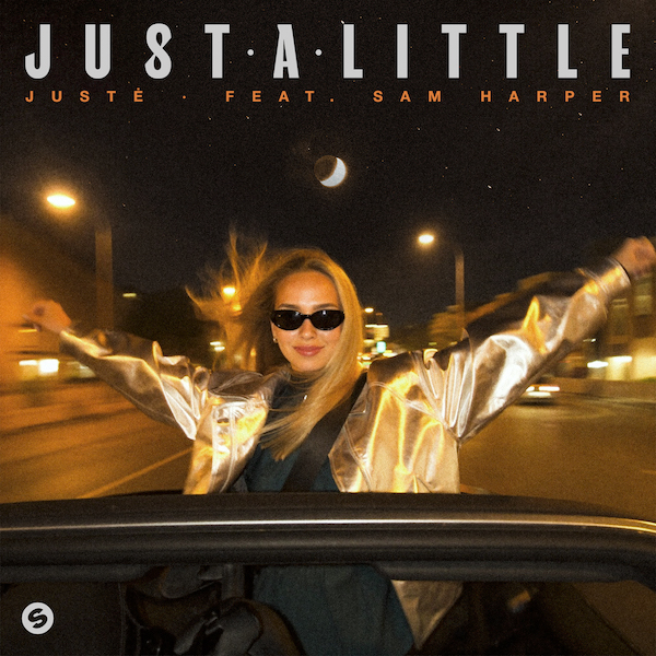 Justė Ft. Sam Harper - Just A Little