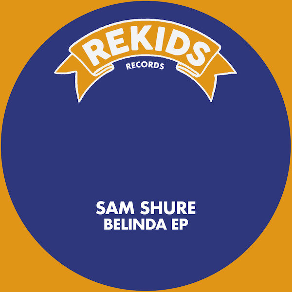 SamShure - Belinda EP
