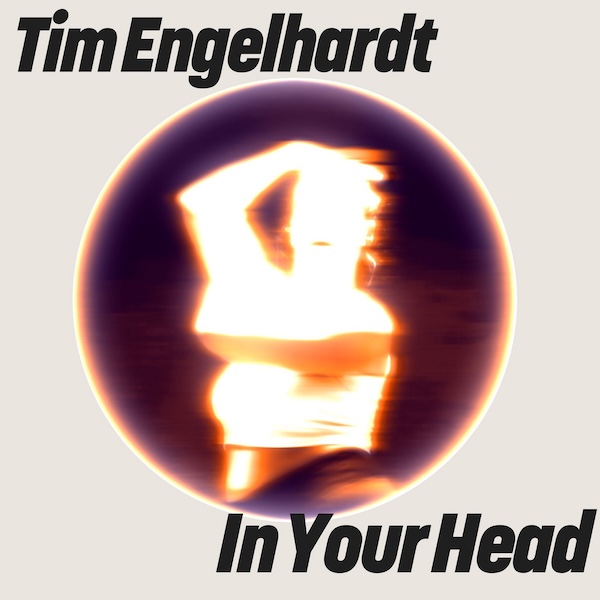 Tim Engelhardt - In Your Head EP (Get Physical)