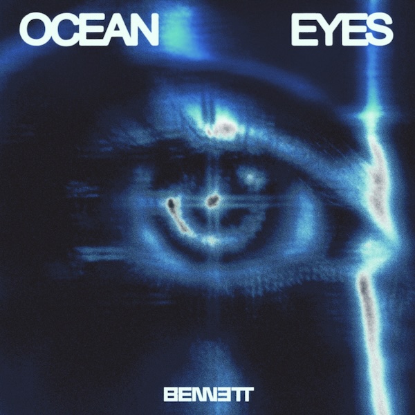 BENNETT - Ocean Eyes (Warner Germany)