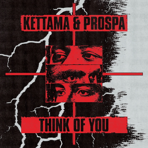 KETTAMA & Prospa - Think Of You (Steel City Dance Discs)